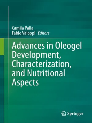 cover image of Advances in Oleogel Development, Characterization, and Nutritional Aspects